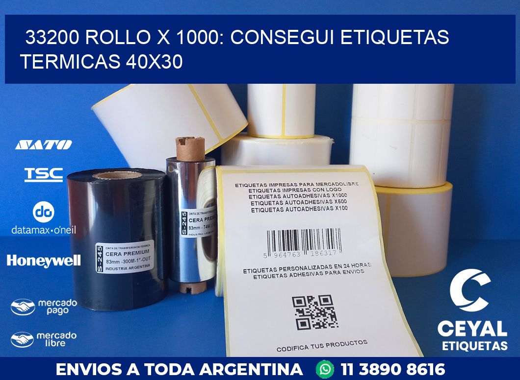 33200 ROLLO X 1000: CONSEGUI ETIQUETAS TERMICAS 40X30