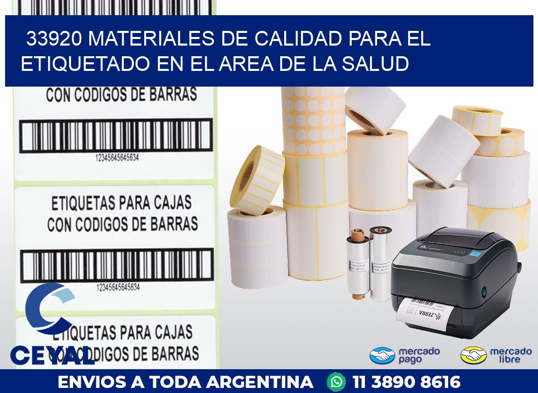 33920 MATERIALES DE CALIDAD PARA EL ETIQUETADO EN EL AREA DE LA SALUD