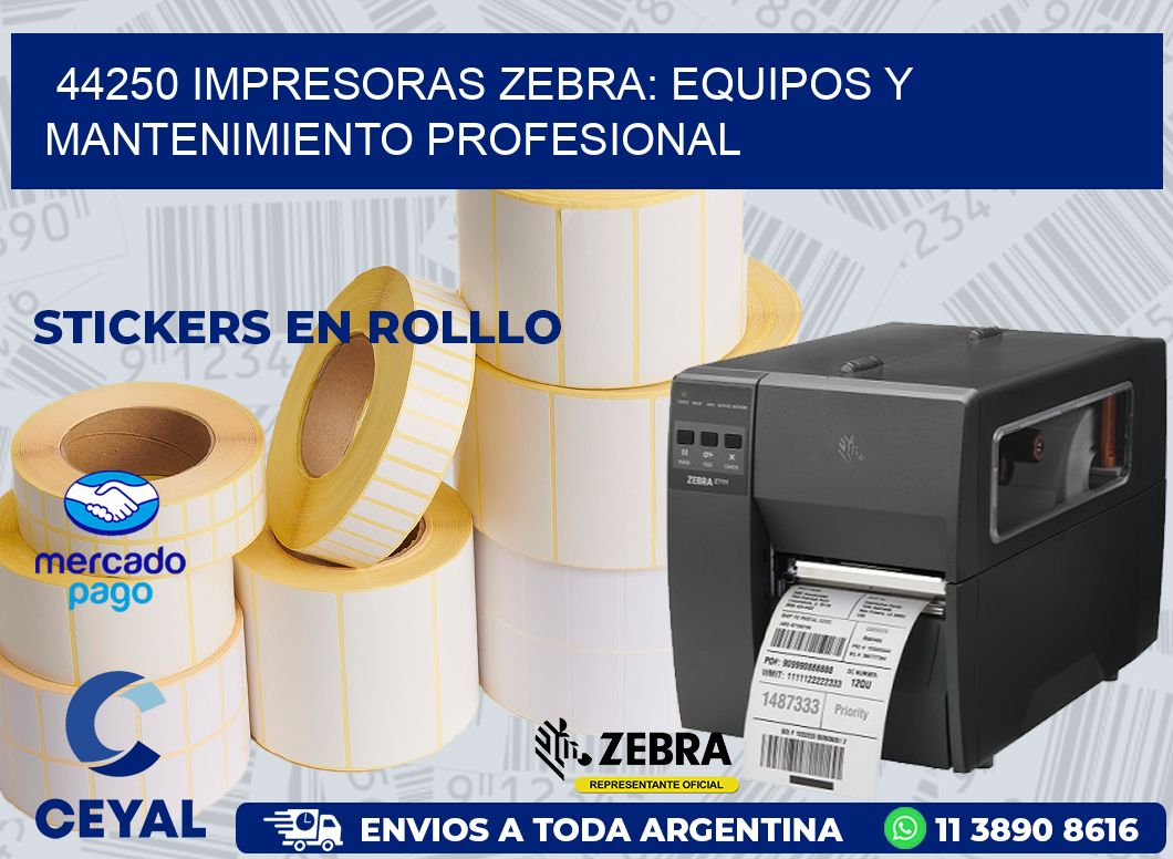 44250 IMPRESORAS ZEBRA: EQUIPOS Y MANTENIMIENTO PROFESIONAL