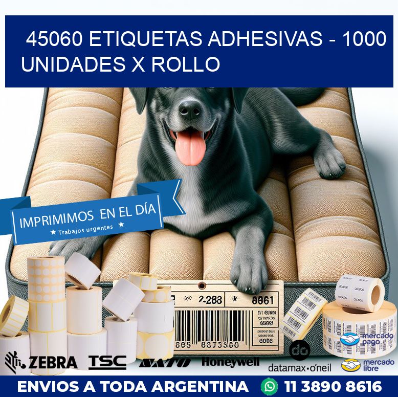 45060 ETIQUETAS ADHESIVAS – 1000 UNIDADES X ROLLO