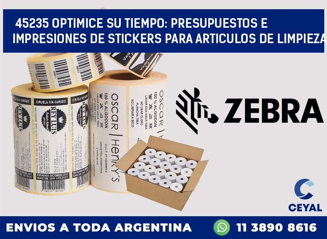 45235 OPTIMICE SU TIEMPO: PRESUPUESTOS E IMPRESIONES DE STICKERS PARA ARTICULOS DE LIMPIEZA