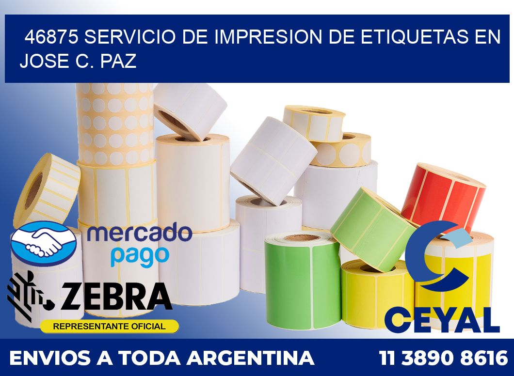 46875 SERVICIO DE IMPRESION DE ETIQUETAS EN JOSE C. PAZ