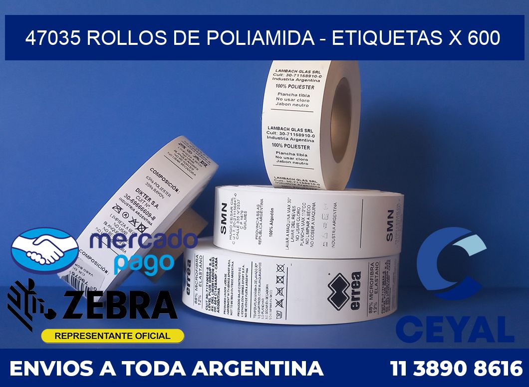 47035 ROLLOS DE POLIAMIDA - ETIQUETAS X 600