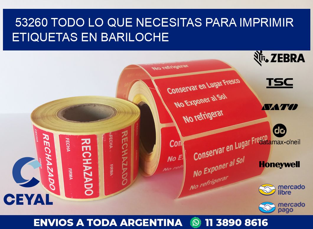 53260 TODO LO QUE NECESITAS PARA IMPRIMIR ETIQUETAS EN BARILOCHE