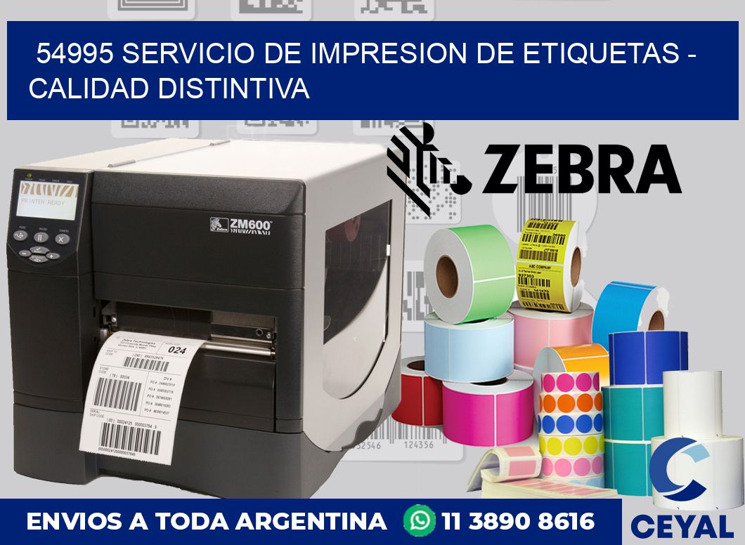 54995 SERVICIO DE IMPRESION DE ETIQUETAS - CALIDAD DISTINTIVA