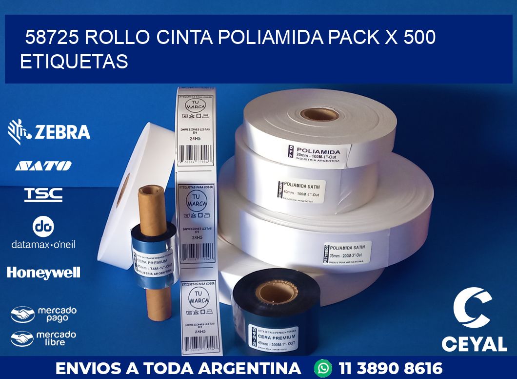 58725 ROLLO CINTA POLIAMIDA PACK X 500 ETIQUETAS