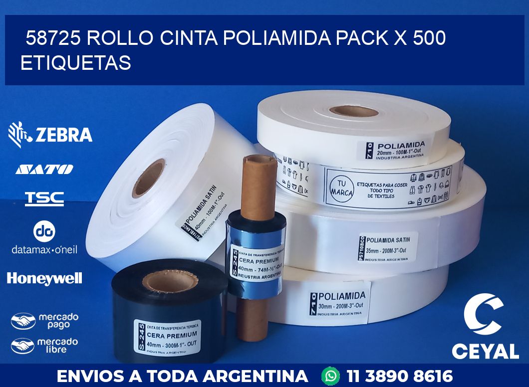 58725 ROLLO CINTA POLIAMIDA PACK X 500 ETIQUETAS