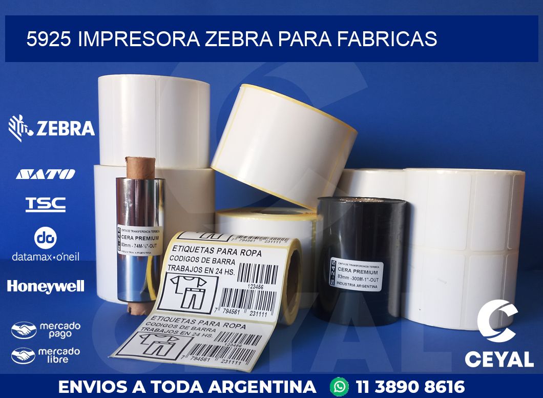 5925 IMPRESORA ZEBRA PARA FABRICAS
