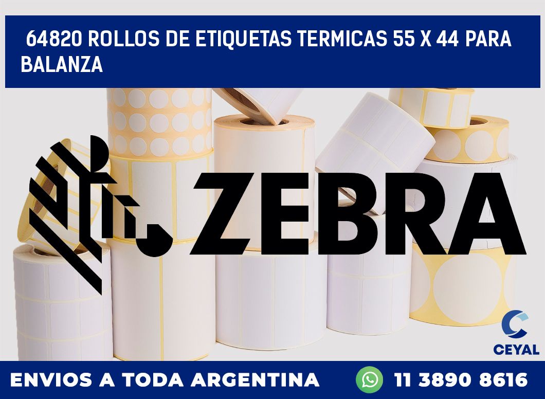64820 ROLLOS DE ETIQUETAS TERMICAS 55 X 44 PARA BALANZA