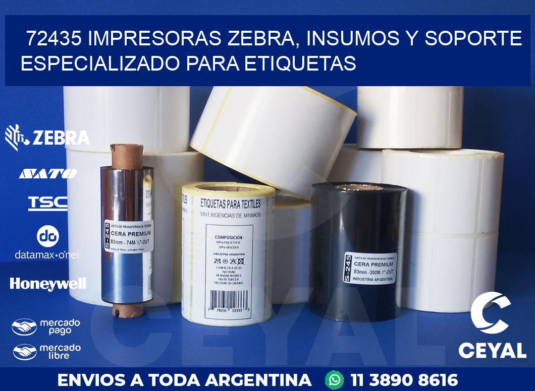 72435 IMPRESORAS ZEBRA, INSUMOS Y SOPORTE ESPECIALIZADO PARA ETIQUETAS