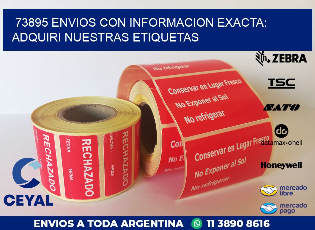 73895 ENVIOS CON INFORMACION EXACTA: ADQUIRI NUESTRAS ETIQUETAS