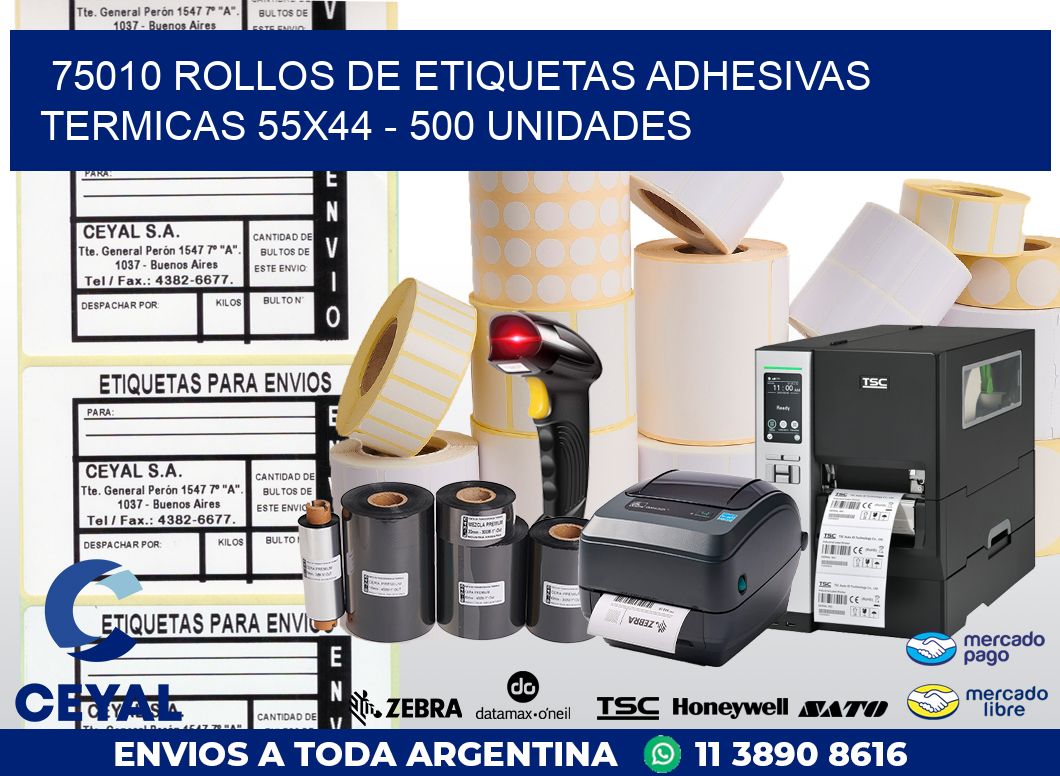 75010 ROLLOS DE ETIQUETAS ADHESIVAS TERMICAS 55X44 - 500 UNIDADES
