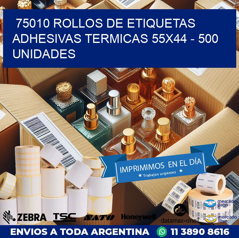 75010 ROLLOS DE ETIQUETAS ADHESIVAS TERMICAS 55X44 – 500 UNIDADES