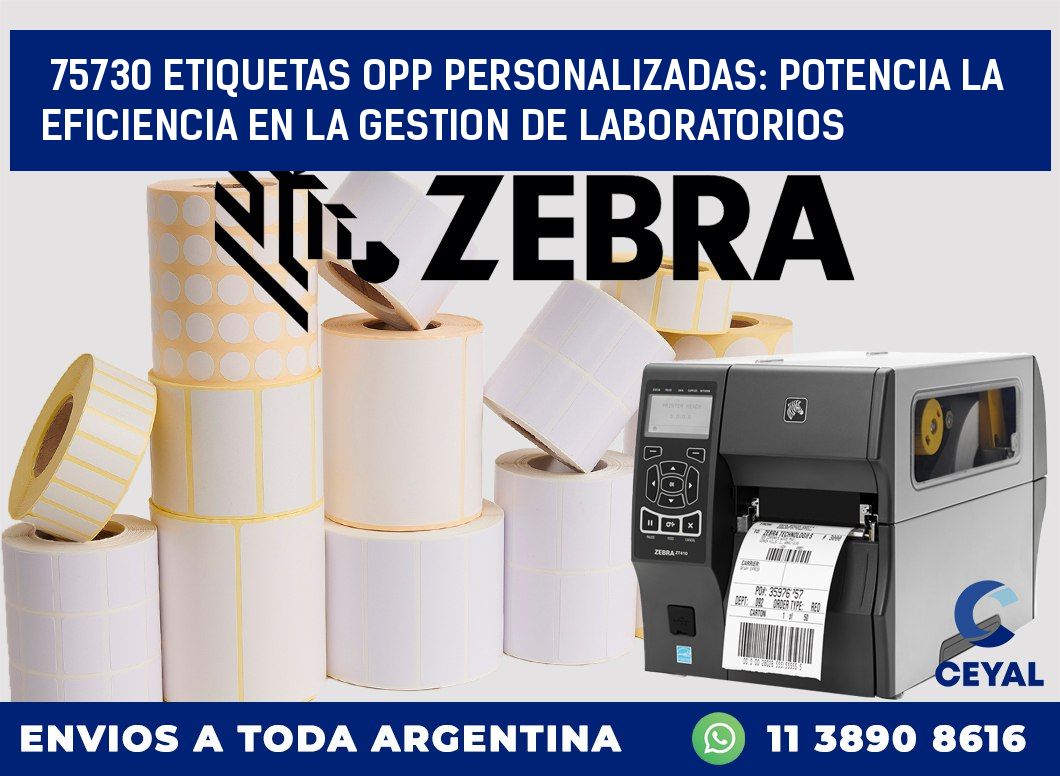 75730 ETIQUETAS OPP PERSONALIZADAS: POTENCIA LA EFICIENCIA EN LA GESTION DE LABORATORIOS