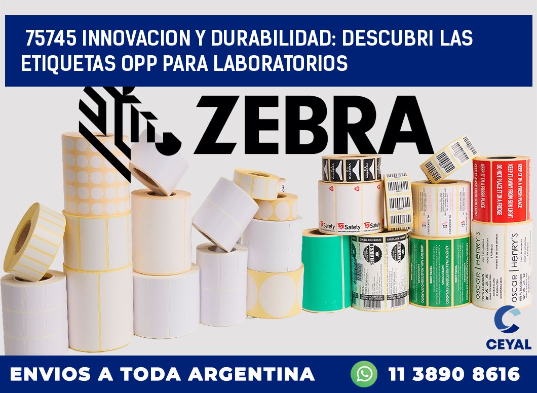 75745 INNOVACION Y DURABILIDAD: DESCUBRI LAS ETIQUETAS OPP PARA LABORATORIOS