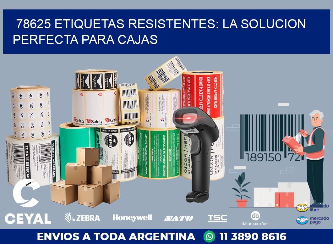 78625 ETIQUETAS RESISTENTES: LA SOLUCION PERFECTA PARA CAJAS