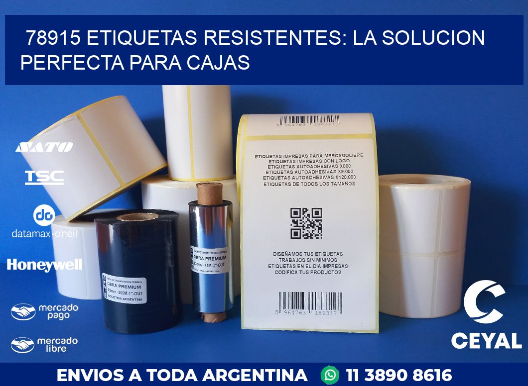 78915 ETIQUETAS RESISTENTES: LA SOLUCION PERFECTA PARA CAJAS