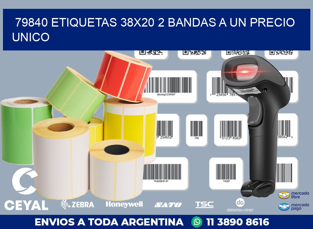 79840 ETIQUETAS 38X20 2 BANDAS A UN PRECIO UNICO