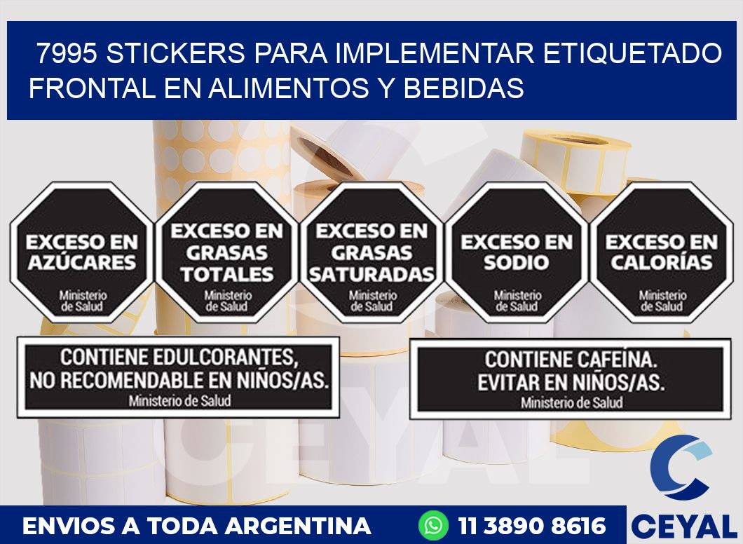 7995 STICKERS PARA IMPLEMENTAR ETIQUETADO FRONTAL EN ALIMENTOS Y BEBIDAS