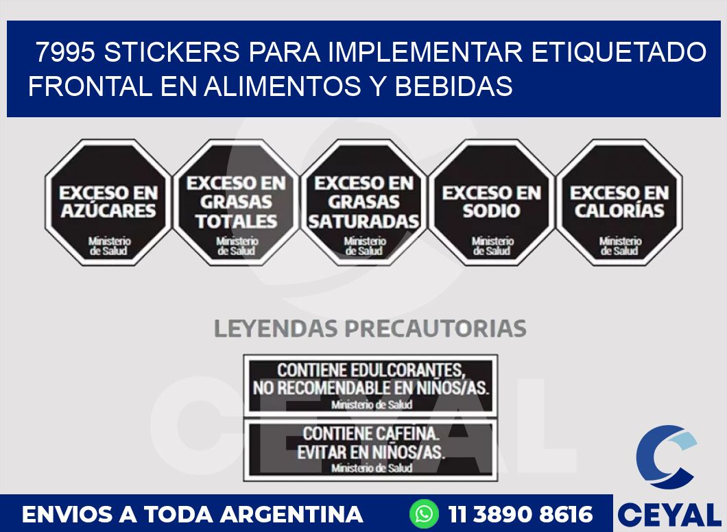 7995 STICKERS PARA IMPLEMENTAR ETIQUETADO FRONTAL EN ALIMENTOS Y BEBIDAS