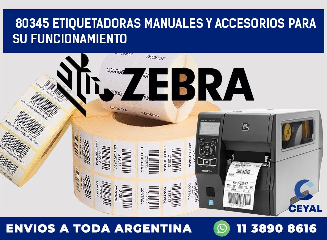 80345 ETIQUETADORAS MANUALES Y ACCESORIOS PARA SU FUNCIONAMIENTO