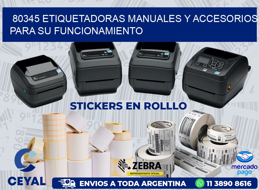 80345 ETIQUETADORAS MANUALES Y ACCESORIOS PARA SU FUNCIONAMIENTO