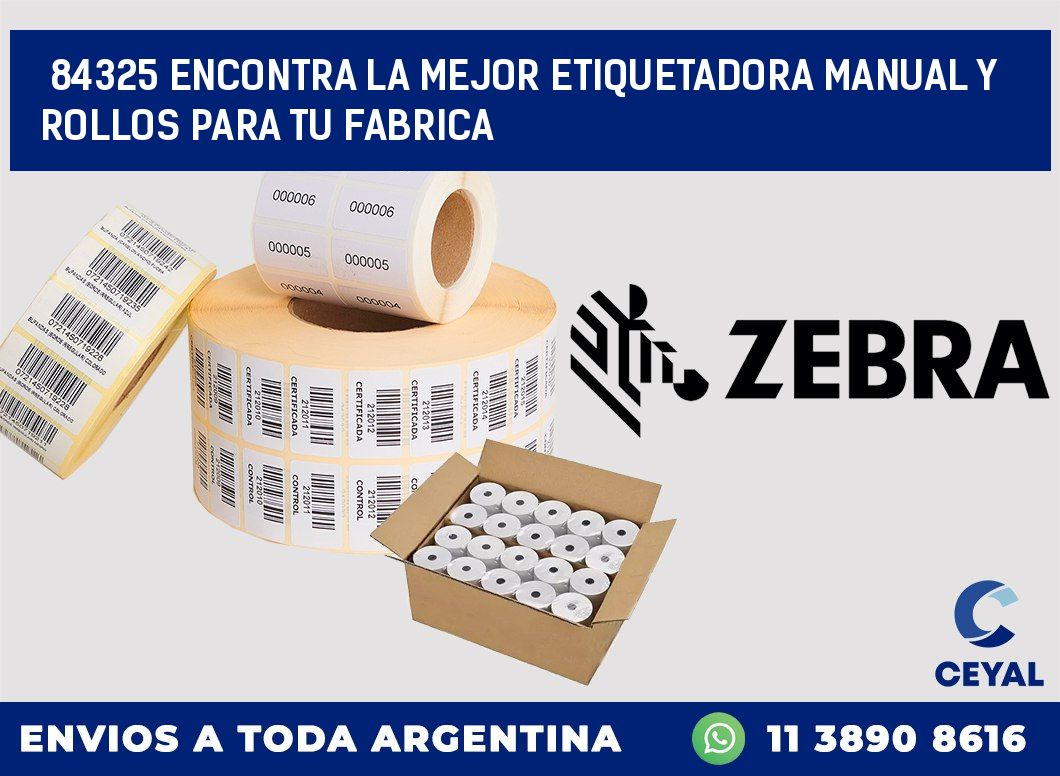 84325 ENCONTRA LA MEJOR ETIQUETADORA MANUAL Y ROLLOS PARA TU FABRICA