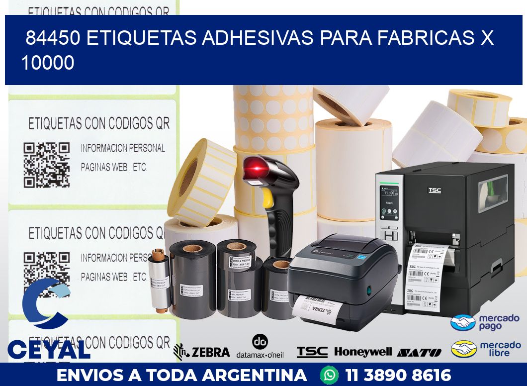 84450 ETIQUETAS ADHESIVAS PARA FABRICAS X 10000