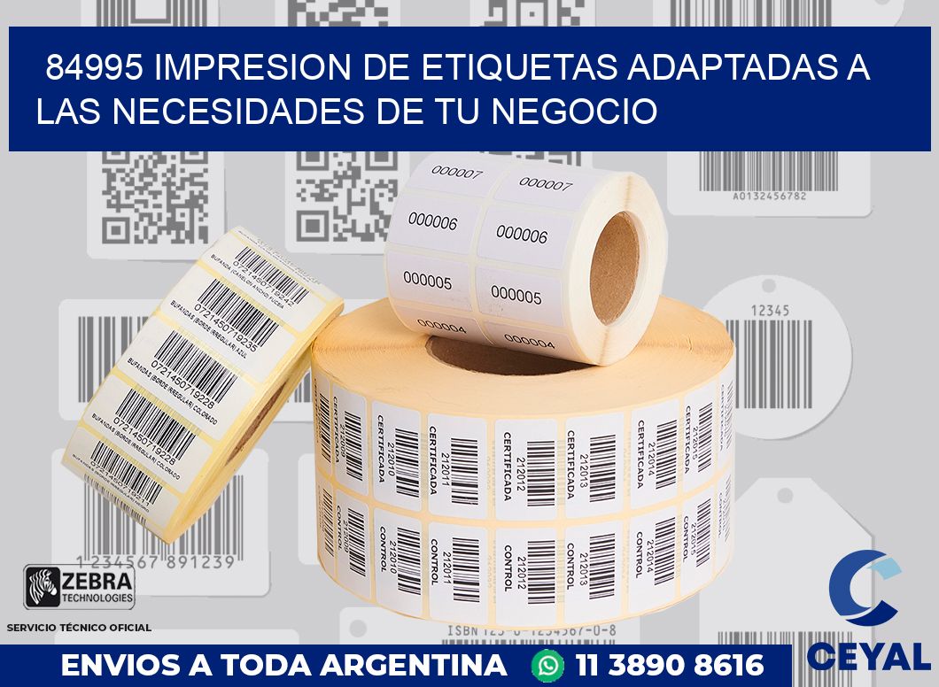 84995 IMPRESION DE ETIQUETAS ADAPTADAS A LAS NECESIDADES DE TU NEGOCIO