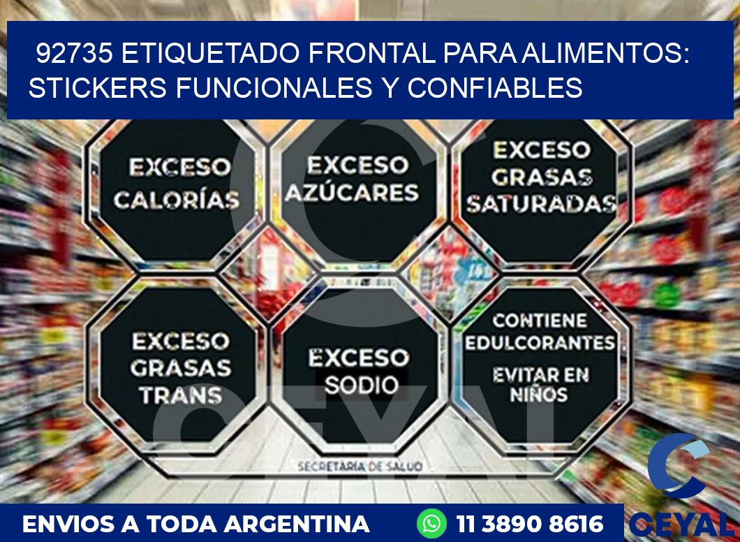 92735 ETIQUETADO FRONTAL PARA ALIMENTOS: STICKERS FUNCIONALES Y CONFIABLES