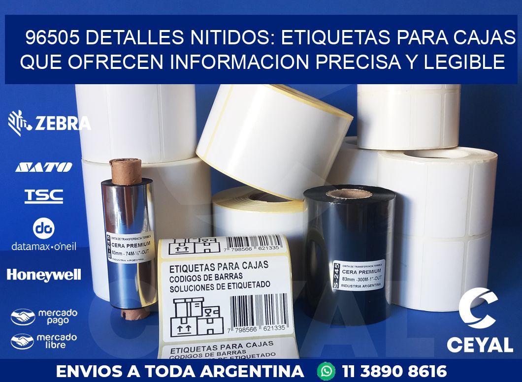 96505 DETALLES NITIDOS: ETIQUETAS PARA CAJAS QUE OFRECEN INFORMACION PRECISA Y LEGIBLE