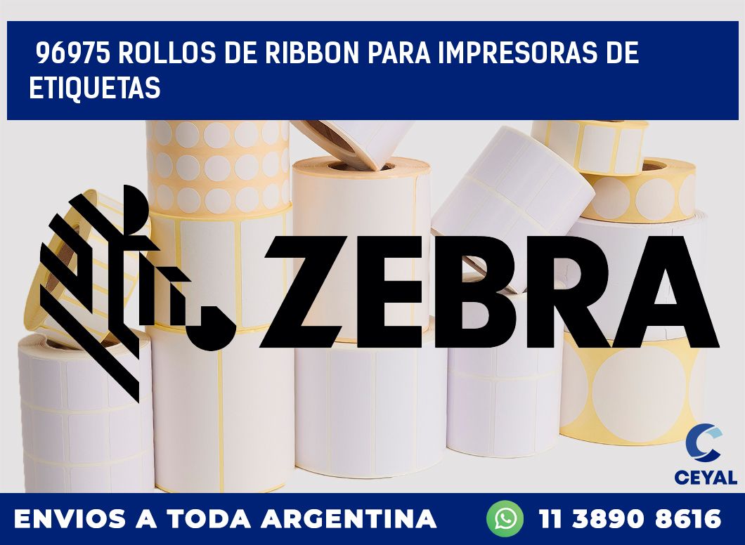 96975 ROLLOS DE RIBBON PARA IMPRESORAS DE ETIQUETAS