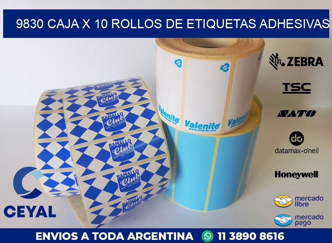 9830 CAJA X 10 ROLLOS DE ETIQUETAS ADHESIVAS