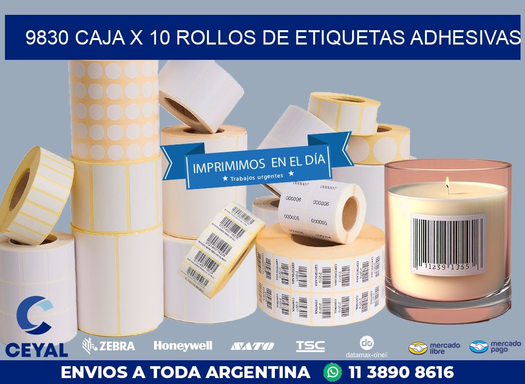 9830 CAJA X 10 ROLLOS DE ETIQUETAS ADHESIVAS