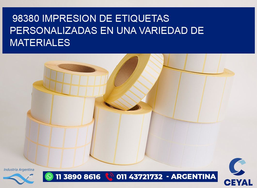 98380 IMPRESION DE ETIQUETAS PERSONALIZADAS EN UNA VARIEDAD DE MATERIALES