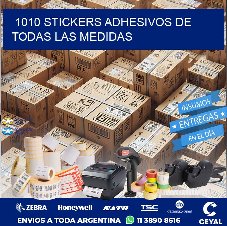 1010 STICKERS ADHESIVOS DE TODAS LAS MEDIDAS