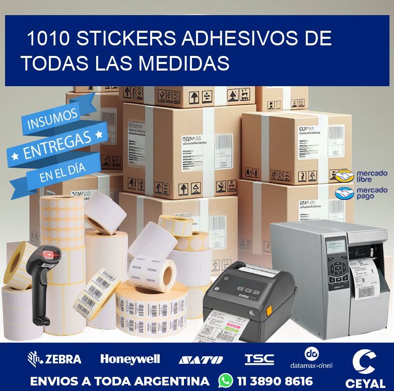 1010 STICKERS ADHESIVOS DE TODAS LAS MEDIDAS