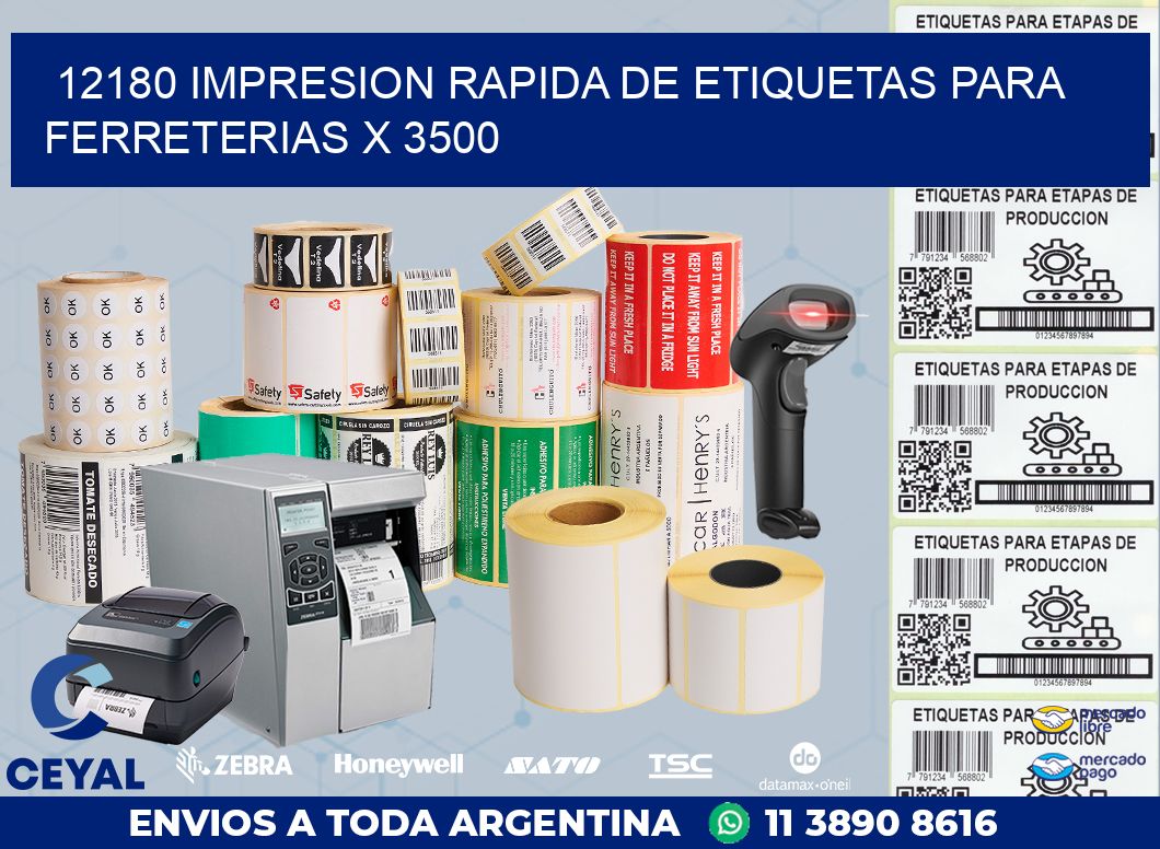 12180 IMPRESION RAPIDA DE ETIQUETAS PARA FERRETERIAS X 3500