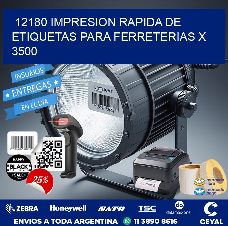 12180 IMPRESION RAPIDA DE ETIQUETAS PARA FERRETERIAS X 3500