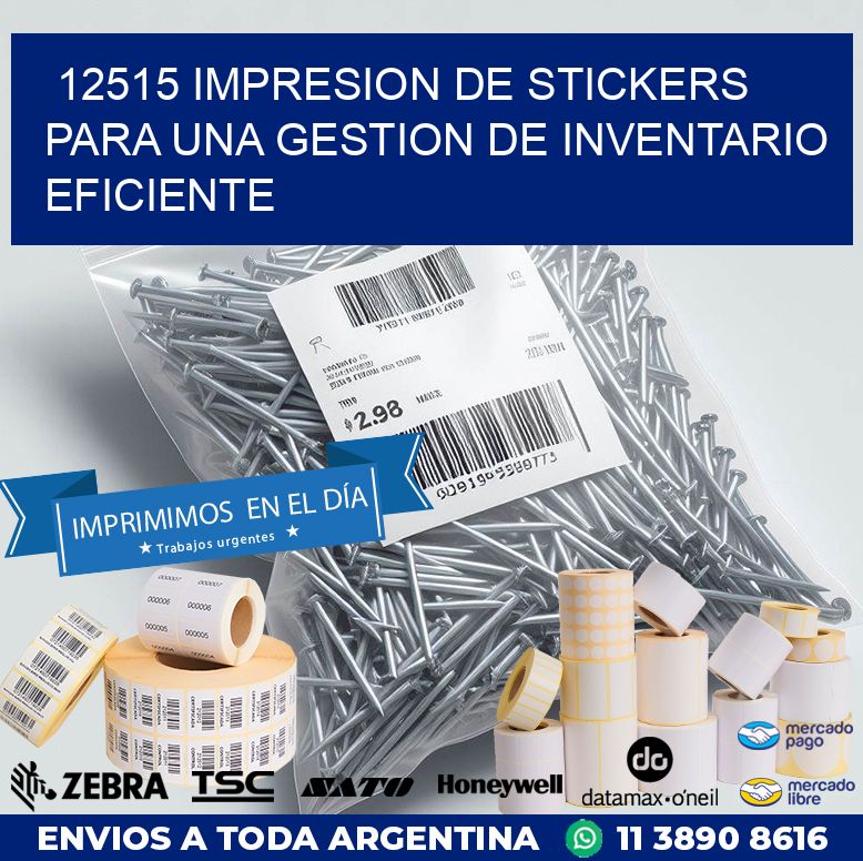 12515 IMPRESION DE STICKERS PARA UNA GESTION DE INVENTARIO EFICIENTE