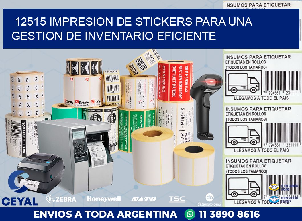 12515 IMPRESION DE STICKERS PARA UNA GESTION DE INVENTARIO EFICIENTE