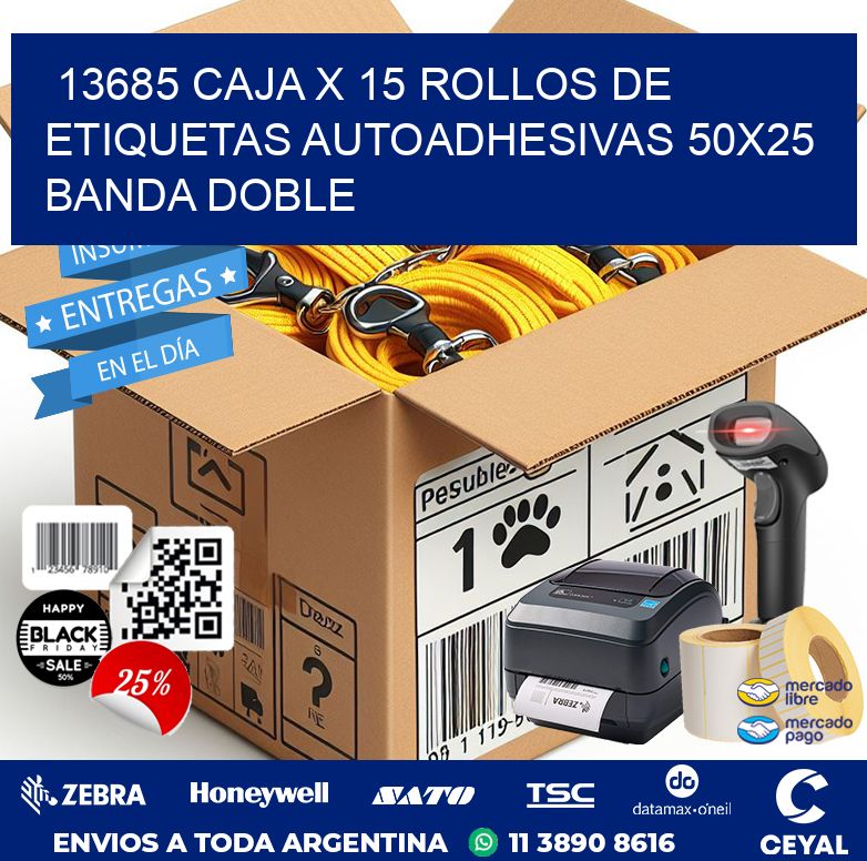 13685 CAJA X 15 ROLLOS DE ETIQUETAS AUTOADHESIVAS 50X25 BANDA DOBLE