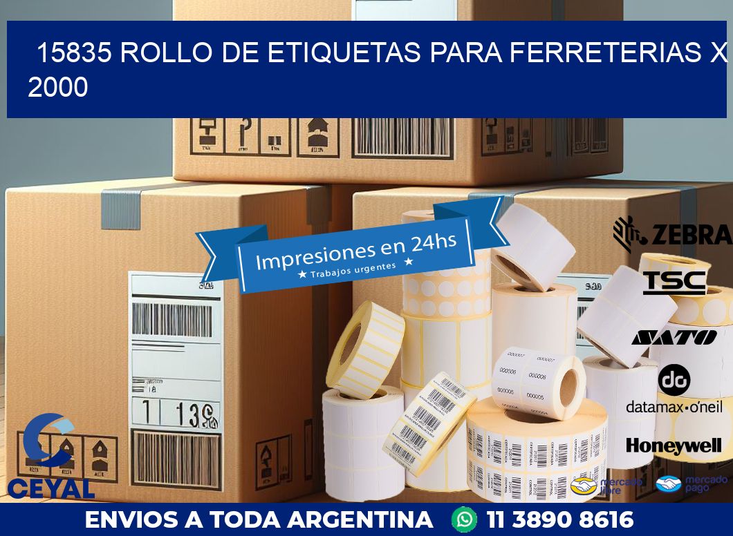 15835 ROLLO DE ETIQUETAS PARA FERRETERIAS X 2000