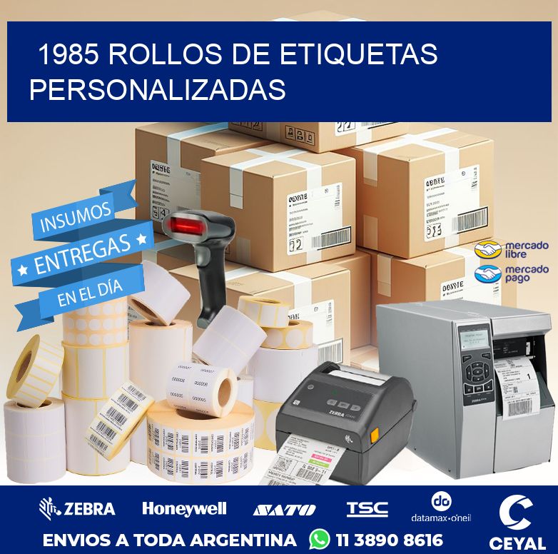 1985 ROLLOS DE ETIQUETAS PERSONALIZADAS
