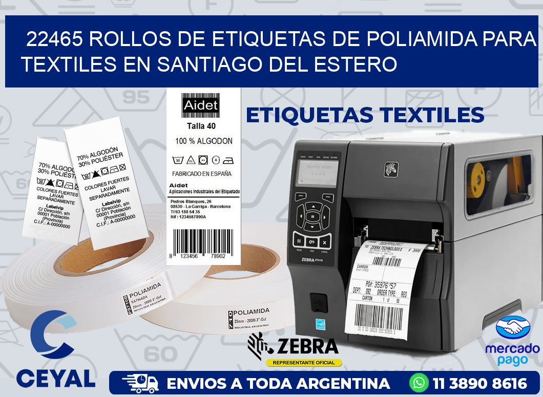 22465 ROLLOS DE ETIQUETAS DE POLIAMIDA PARA TEXTILES EN SANTIAGO DEL ESTERO