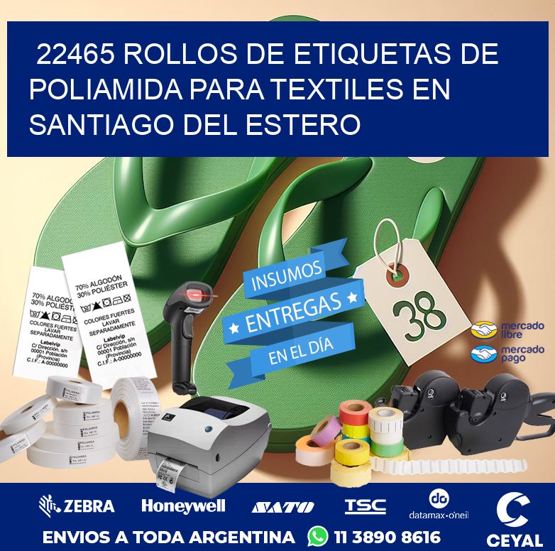 22465 ROLLOS DE ETIQUETAS DE POLIAMIDA PARA TEXTILES EN SANTIAGO DEL ESTERO