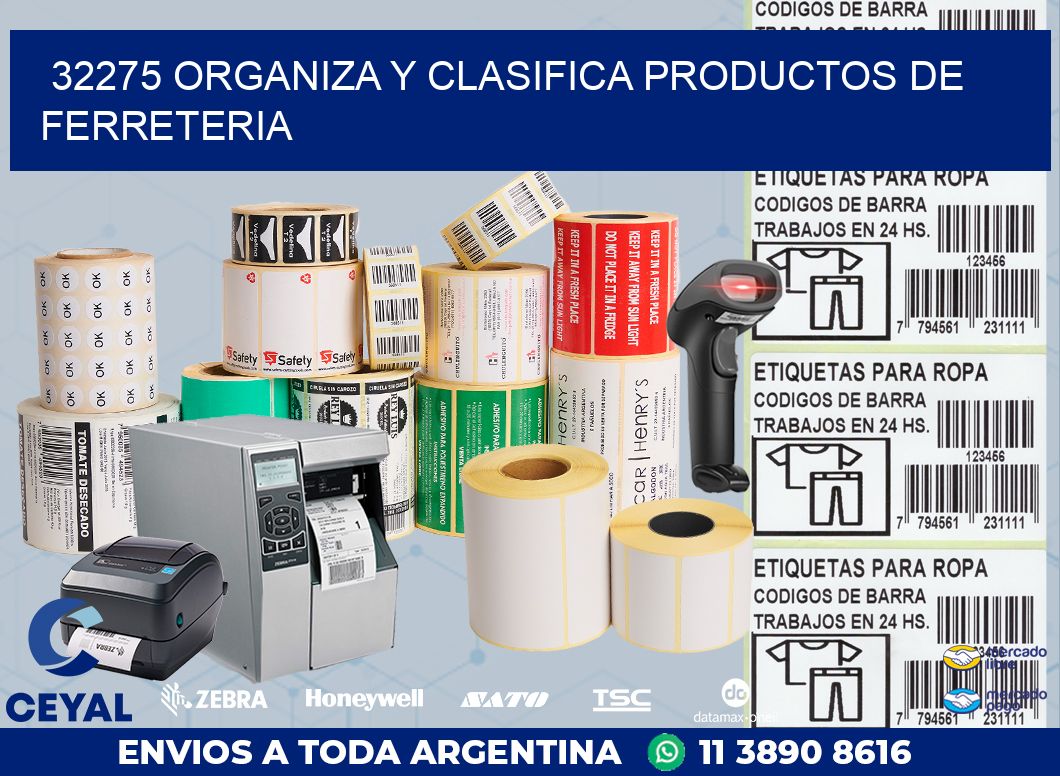 32275 ORGANIZA Y CLASIFICA PRODUCTOS DE FERRETERIA