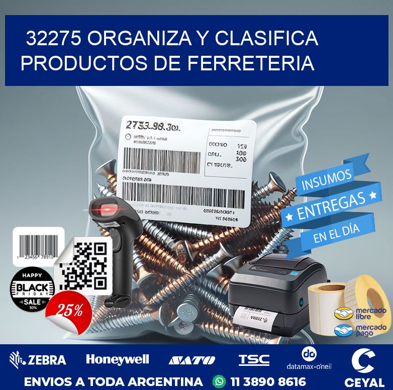 32275 ORGANIZA Y CLASIFICA PRODUCTOS DE FERRETERIA