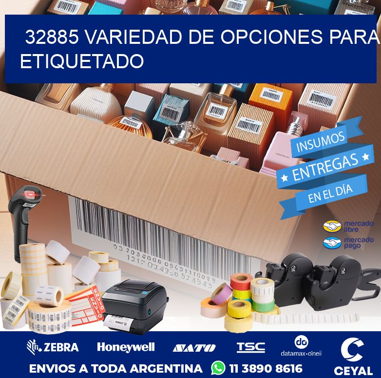 32885 VARIEDAD DE OPCIONES PARA ETIQUETADO