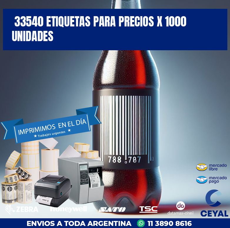 33540 ETIQUETAS PARA PRECIOS X 1000 UNIDADES